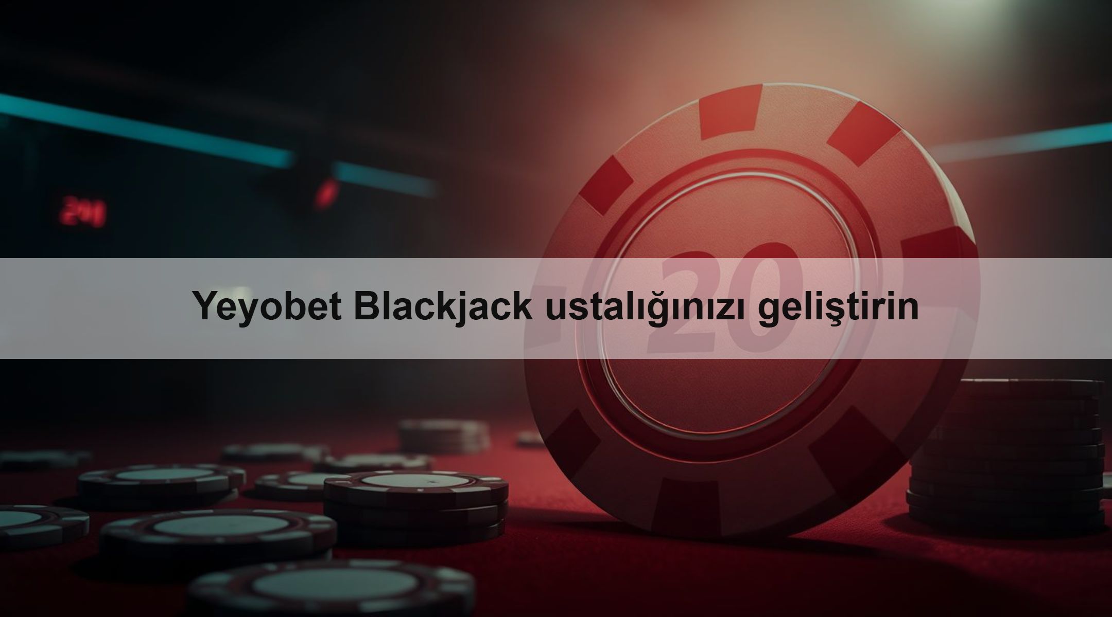 Yeyobet Blackjack ustalığınızı geliştirin