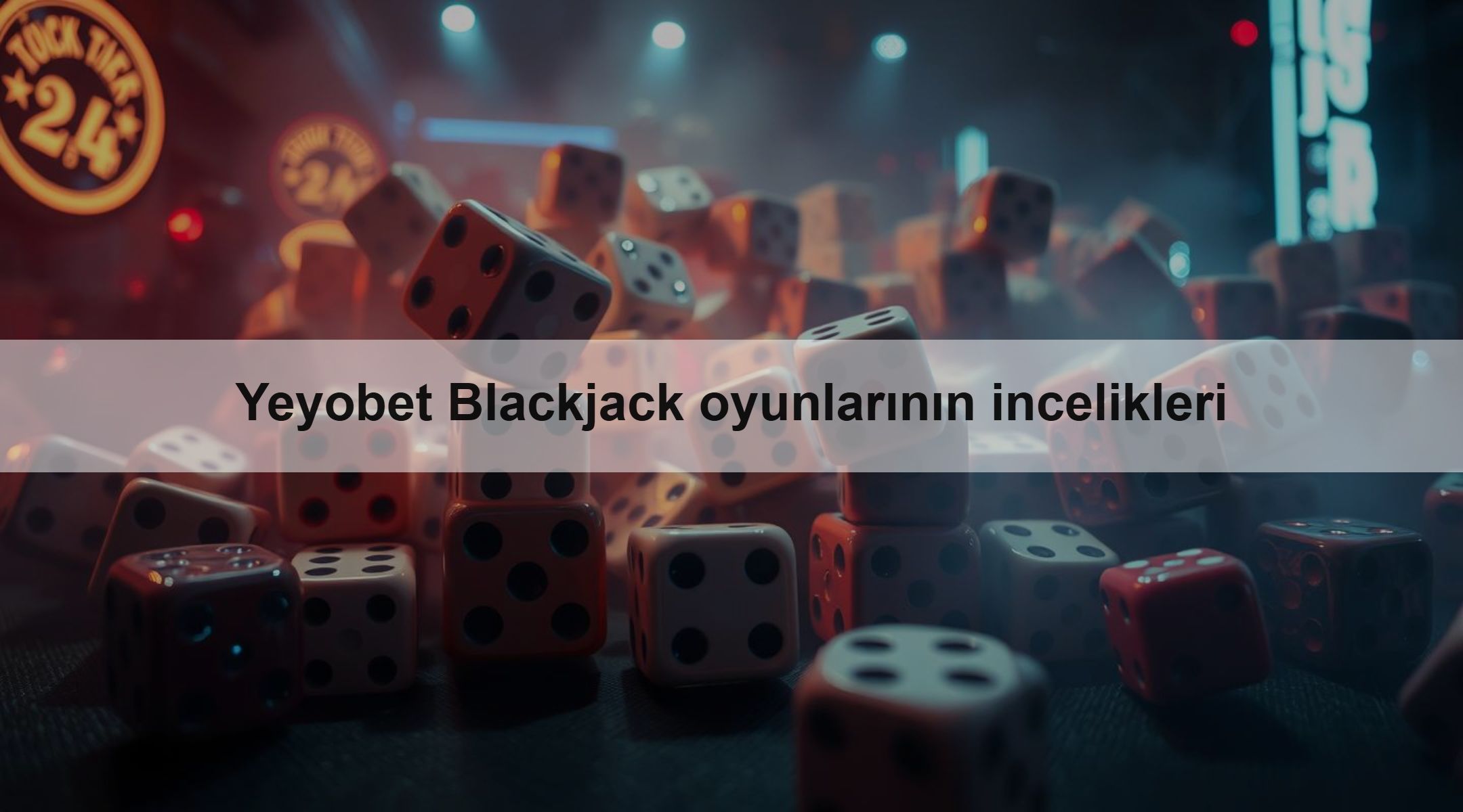 Yeyobet Blackjack oyunlarının incelikleri