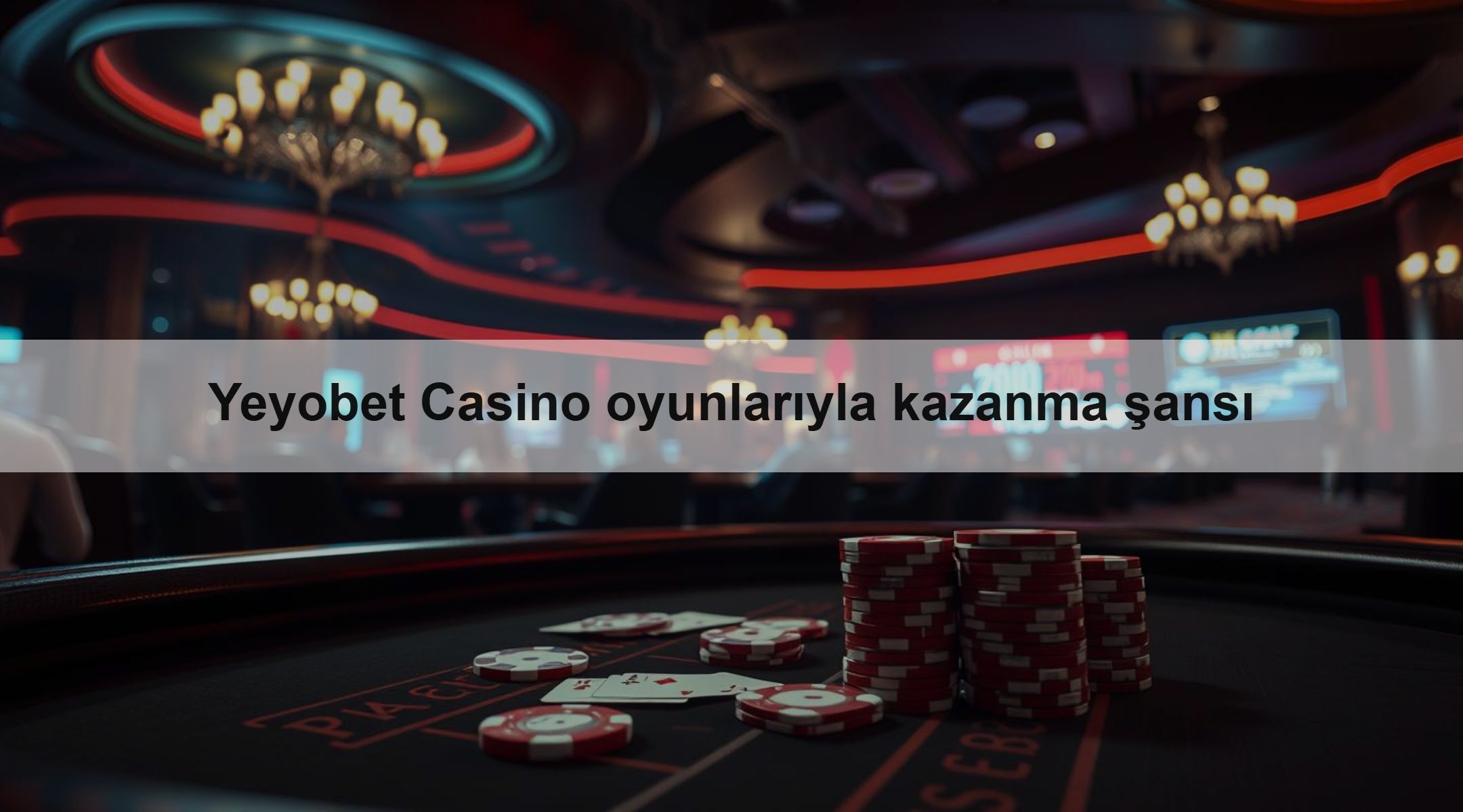 Yeyobet Casino oyunlarıyla kazanma şansı