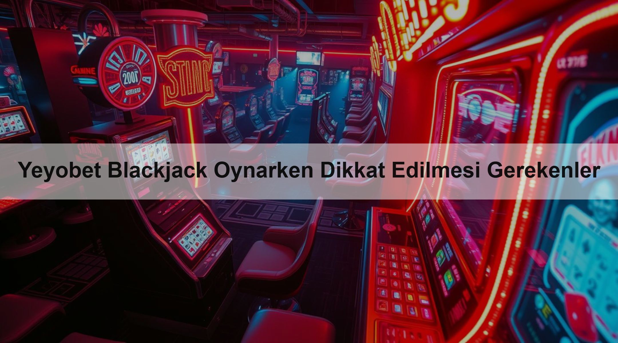 Yeyobet Blackjack Oynarken Dikkat Edilmesi Gerekenler